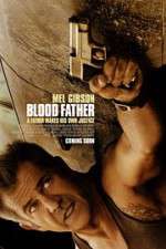 Watch Blood Father M4ufreemovies