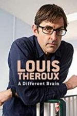 Watch Louis Theroux: A Different Brain M4ufreemovies