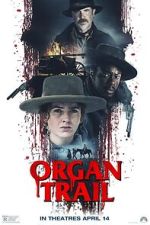 Watch Organ Trail M4ufreemovies