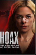 Watch Hoax: The Kidnapping of Sherri Papini M4ufreemovies