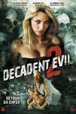 Watch Decadent Evil II M4ufreemovies