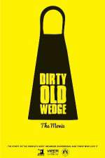 Watch Dirty Old Wedge M4ufreemovies