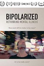 Watch Bipolarized: Rethinking Mental Illness M4ufreemovies