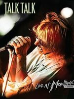 Watch Talk Talk: Live at Montreux 1986 M4ufreemovies