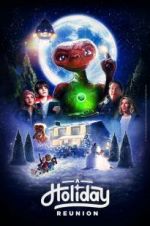 Watch E.T.: A Holiday Reunion M4ufreemovies