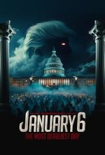 Watch January 6: The Most Deadliest Day M4ufreemovies