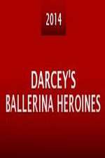 Watch Darcey's Ballerina Heroines M4ufreemovies