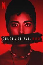 Watch Colors of Evil: Red M4ufreemovies