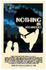 Watch Nothing in Los Angeles M4ufreemovies