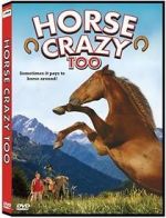 Watch Horse Crazy 2: The Legend of Grizzly Mountain M4ufreemovies