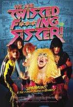 Watch We Are Twisted Fucking Sister! M4ufreemovies