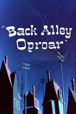 Watch Back Alley Oproar M4ufreemovies
