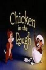 Watch Chicken in the Rough M4ufreemovies