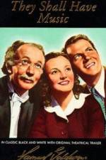Watch They Shall Have Music M4ufreemovies