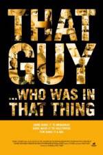 Watch That Guy... Who Was in That Thing M4ufreemovies