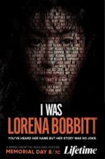 Watch I Was Lorena Bobbitt M4ufreemovies