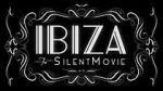 Watch Ibiza: The Silent Movie M4ufreemovies