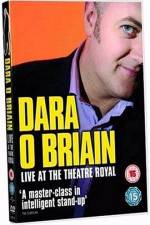 Watch Dara O'Briain: Live at the Theatre Royal M4ufreemovies