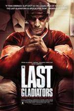 Watch The Last Gladiators M4ufreemovies