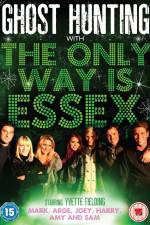Watch Ghost Hunting with the Only Way is Essex M4ufreemovies