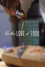 Watch For The Love Of Food M4ufreemovies