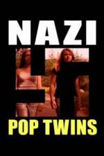 Watch Nazi Pop Twins M4ufreemovies