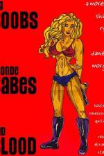 Watch Big Boobs, Blonde Babes, Bad Blood M4ufreemovies