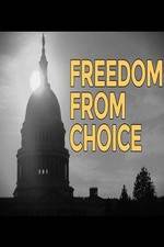 Watch Freedom from Choice M4ufreemovies