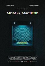 Watch Mom vs. Machine (Short 2021) M4ufreemovies