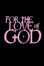 Watch For the Love of God M4ufreemovies