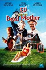 Watch Ed and His Dead Mother M4ufreemovies