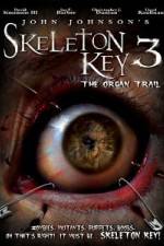 Watch Skeleton Key 3 - The Organ Trail M4ufreemovies