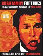 Watch Bush Family Fortunes: The Best Democracy Money Can Buy M4ufreemovies