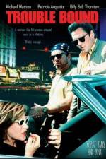 Watch Trouble Bound M4ufreemovies