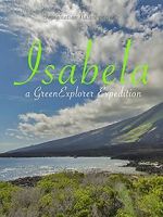 Watch Isabela: a Green Explorer Expedition M4ufreemovies