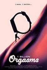 Watch 1 Billion Orgasms M4ufreemovies
