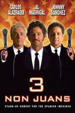 Watch 3 Non Juans M4ufreemovies