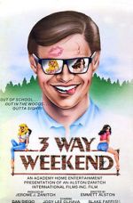 Watch Three-Way Weekend M4ufreemovies