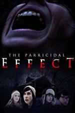 Watch The Parricidal Effect M4ufreemovies