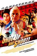 Watch Shut Up and Shoot M4ufreemovies