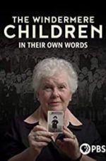 Watch The Windermere Children: In Their Own Words M4ufreemovies