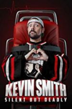 Watch Kevin Smith: Silent But Deadly M4ufreemovies