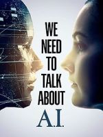 Watch We Need to Talk About A.I. M4ufreemovies