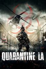 Watch Quarantine L.A. M4ufreemovies