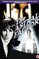 Watch The Astral Factor M4ufreemovies