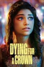 Watch Dying for a Crown M4ufreemovies