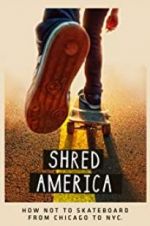 Watch Shred America M4ufreemovies