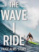 Watch The Wave I Ride M4ufreemovies