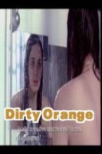 Watch Dirty Orange M4ufreemovies
