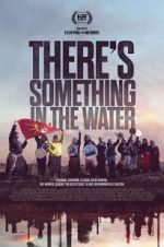Watch There\'s Something in the Water M4ufreemovies